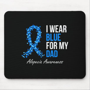 Alopecia Awareness I Wear Blue For My Dad Blue Rib Mouse Mat