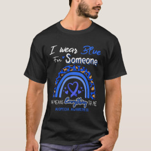 Alopecia Awareness I Wear Blue For Someone T-Shirt