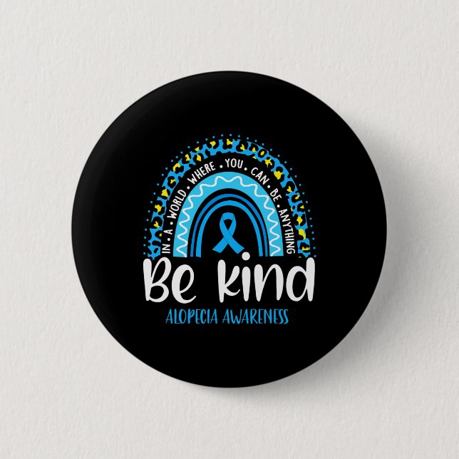 Alopecia Awareness Leopard Rainbow Choose Kindness 6 Cm Round Badge (Front)