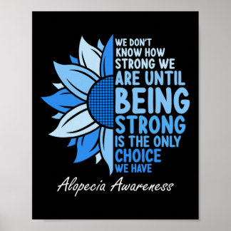 Alopecia Awareness Sunflower I Wear Blue Ribbon Su Poster