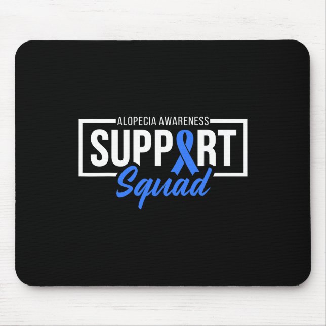 Alopecia Awareness Support Squad I Wear Blue Ribbo Mouse Mat (Front)