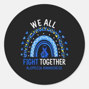 Alopecia Awareness We All Fight Together Classic Round Sticker
