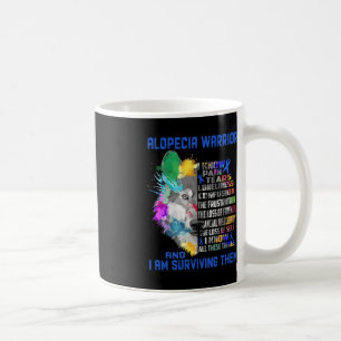 Alopecia I Know All These Things and I Am Survivin Coffee Mug