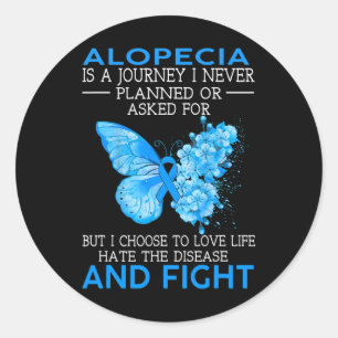 Alopecia Is A Journey I Never Planned Butterfly Classic Round Sticker