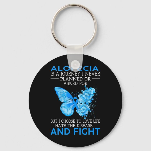 Alopecia Is A Journey I Never Planned Butterfly  Key Ring (Front)