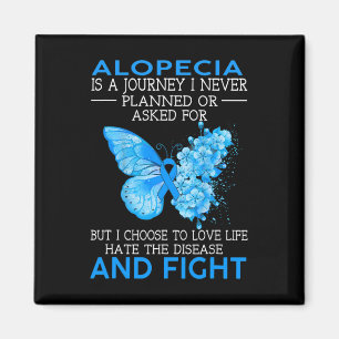 Alopecia Is A Journey I Never Planned Butterfly  Magnet