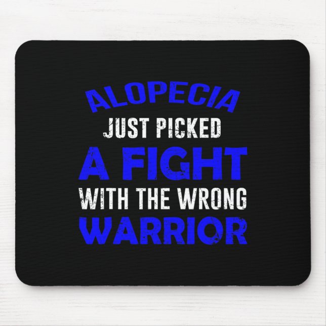 ALOPECIA JUST PICKED THE WRONG WARRIOR  MOUSE MAT (Front)