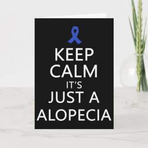 Alopecia Keep Calm It's Just A Alopecia Blue Ribbo Card