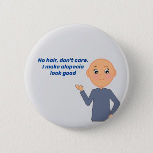 Alopecia Kid, No Hair, Don't Care, 6 Cm Round Badge