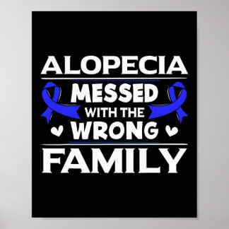Alopecia Messed With The Wrong Family Hair Loss Su Poster