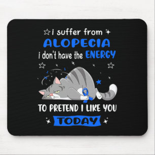 Alopecia Warrior I Suffer From Alopecia Mouse Mat