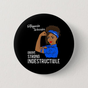 Alopecia Warrior Indestructible Survivor Awareness 6 Cm Round Badge