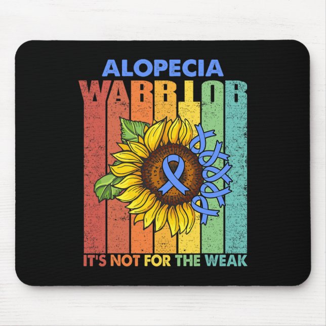 Alopecia Warrior It's Not For The Weak  Mouse Mat (Front)