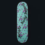 A'lotl axolotls  skateboard<br><div class="desc">Too many axolotls! But we can all float along alright</div>