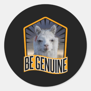 Alpaca Be Genuine Quote - Llama Lover Classic Round Sticker