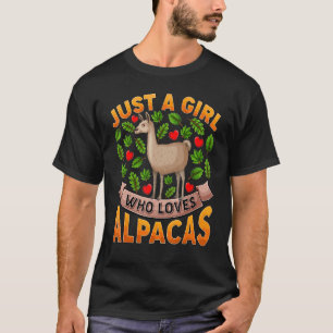 Alpaca Llama Animal Just A Girl Who Loves Alpacas T-Shirt