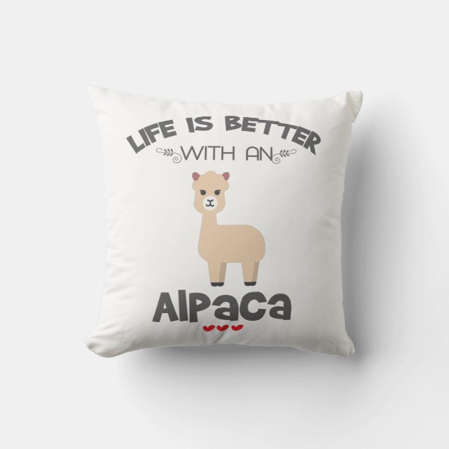 Alpaca Lover Gift Life Is Better With An Alpaca Gi Cushion (Front)