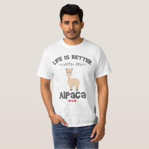 Alpaca Lover Gift Life Is Better With An Alpaca Gi T-Shirt