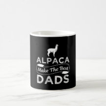 Alpaca Make The Best Dads...