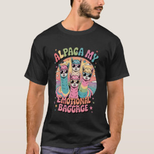 Alpaca My Emotional Baggage Funny Alpaca Llama Hum T-Shirt