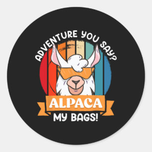 Alpaca My Gs Funny Mountaineer Mountain Fan Hiker Classic Round Sticker