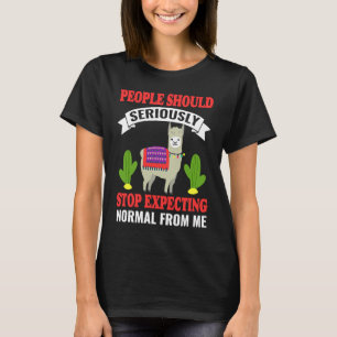 Alpaca People Should Seriously Stop Expecting Norm T-Shirt
