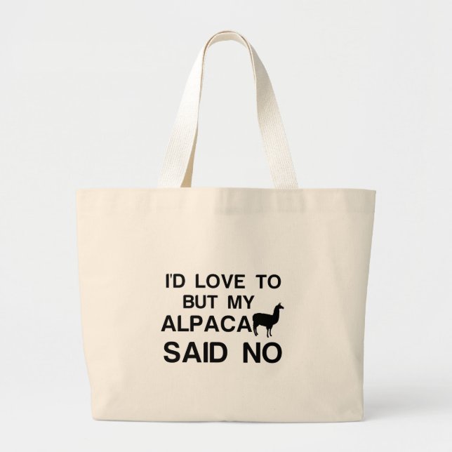 ALPACA SAID NO LARGE TOTE BAG (Front)
