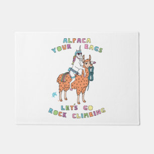 Alpaca Your Bags Let s Go Rock Climbing Unicorn Doormat