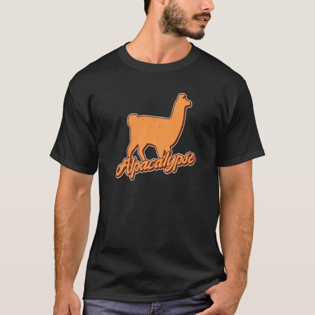 Alpacalypse For An Alpaca T-Shirt (Front)