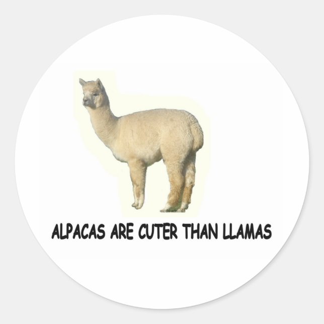 Alpacas are cuter than llamas classic round sticker (Front)