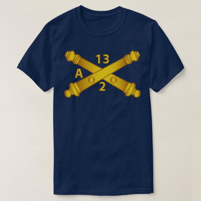 Alpha Battery 2nd Bn 13th Field Artillery Regiment T-Shirt (Design Front)