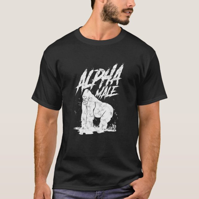Alpha  For Dad  Gorilla Ape Positive Masculinity T-Shirt (Front)