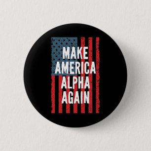 Alpha Make America Again Fourth Of July Independen 6 Cm Round Badge