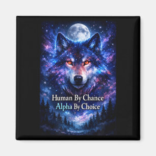 Alpha wolf human by chance alpha by choice  magnet