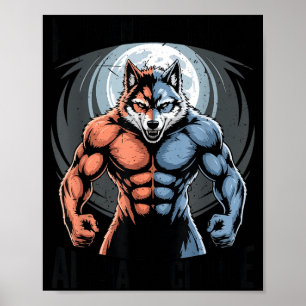 Alpha Wolf Human By Chance Alpha Choice Funny Meme Poster