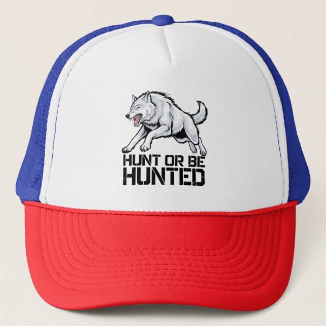 Alpha Wolf: Hunt or Be Hunted Trucker Hat (Front)