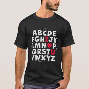 Alphabet ABC I Love You - English Teacher Valentin T-Shirt