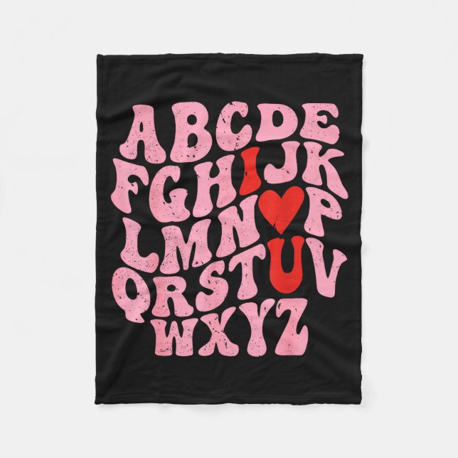 Alphabet I Love You Valentines Day Heart Teacher K Fleece Blanket (Front)