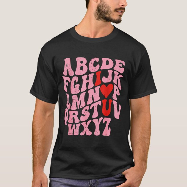 Alphabet I Love You Valentines Day Heart Teacher K T-Shirt (Front)