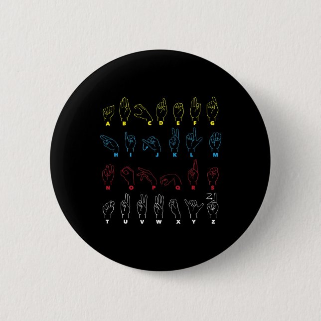 Alphabet Teacher American Sing Language Asl Chart  6 Cm Round Badge (Front)