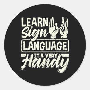 Alphabet Teacher American Sing Language Its Very H Classic Round Sticker