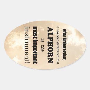 Alphorn Most Important Instrument Oval Sticker