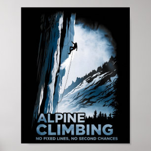 Alpine Climbing No Fixed Lines No Second Chances Poster
