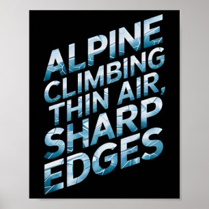Alpine Climbing Thin Air Sharp Edges  Poster