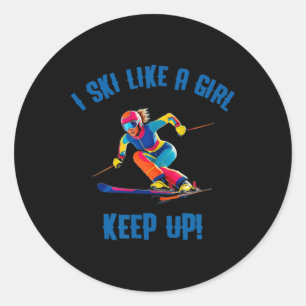 Alpine Skiing - I Ski Like A Girl Classic Round Sticker