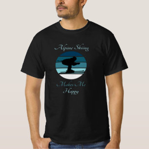 Alpine Skiing Makes Me Happy - Sports T-Shirt