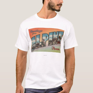 Alpine, TexasLarge Letter ScenesAlpine, TX T-Shirt