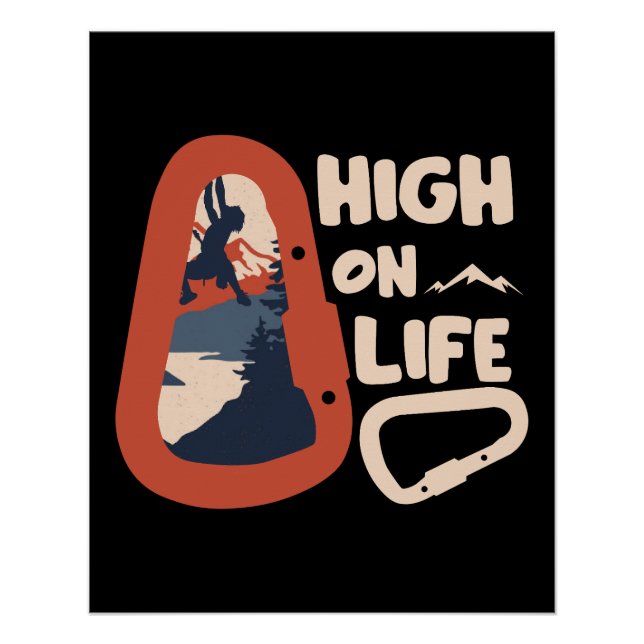 Alpinism Mountaineering High On Life Poster (Front)