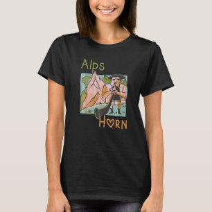 Alps Horn Swiss Music instrument Alps Switzerland  T-Shirt