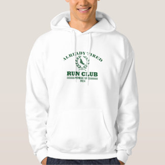 Already Tired Run Club Funny Vintage Athletic Whit Hoodie